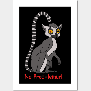 No Prob-lemur! Posters and Art